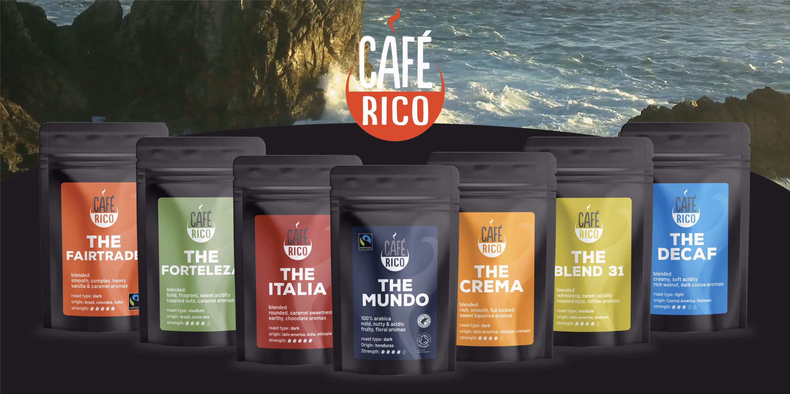 Cafe Rico - Full selection of 250g or 500g beans. The Fairtrade, The Forteleza, The Italia, The Mundo, The Crema, The Blend 31, The Decaf